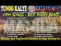 Best OPM Tunog Kalye - Nostalgia Road Chill Playlist - Cueshé, Rivermaya, 6CycleMind, Hale,Callalily