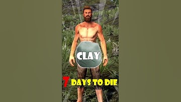 7 days to die How to find clay