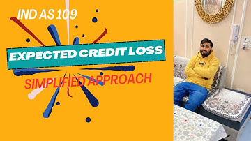Expected Credit Loss (ECL) as per IND AS 109 | Simplified Approach | Industry Practice |