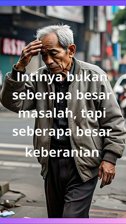 keberanian kita menghadapi masalah