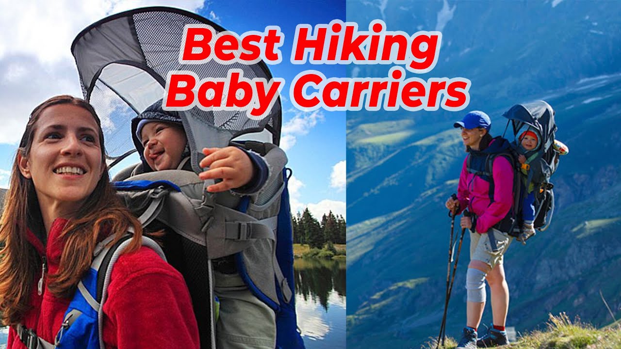 Top 7 Best Hiking Baby Carriers Review YouTube
