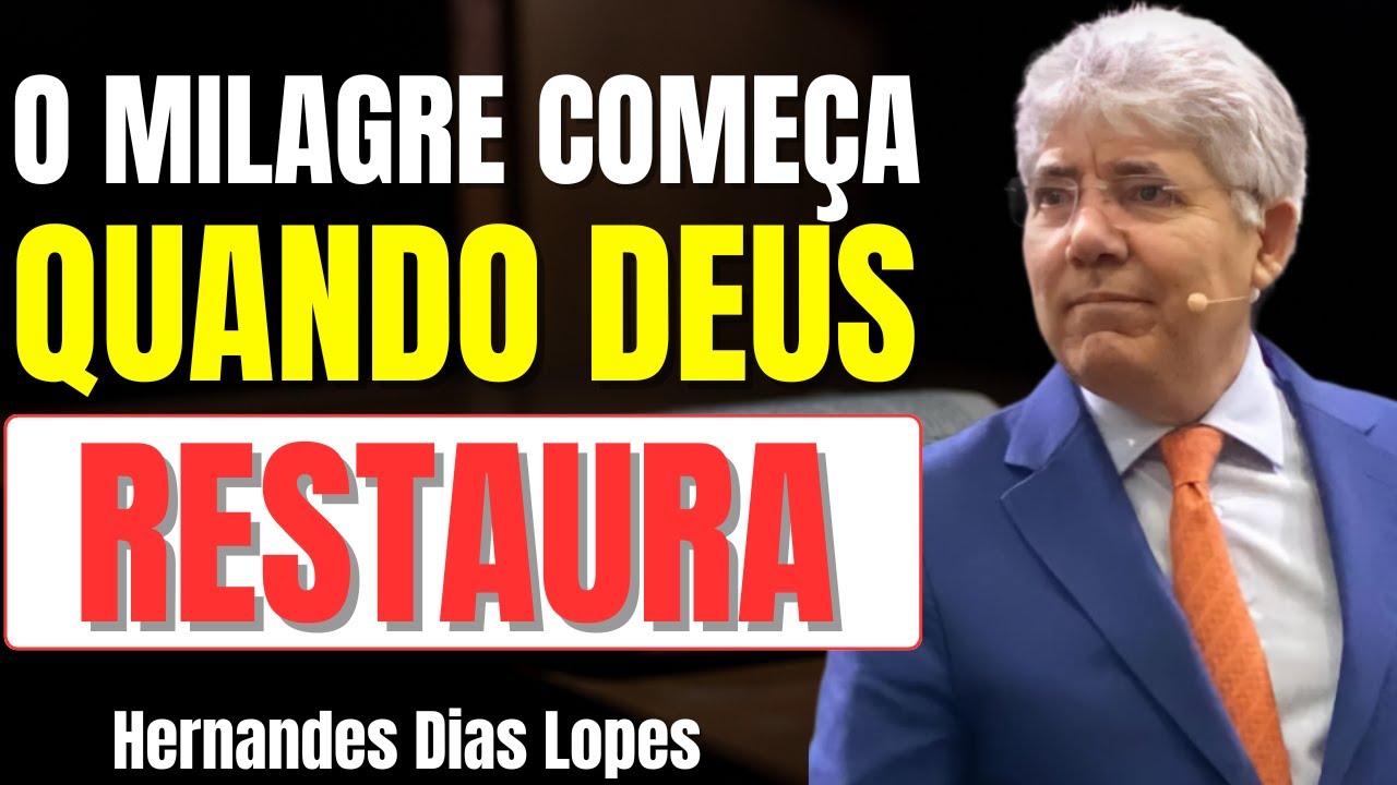 Do Cativeiro à Restauração – Semeando com Lágrimas, Colhendo com Júbilo | Hernandes Dias Lopes