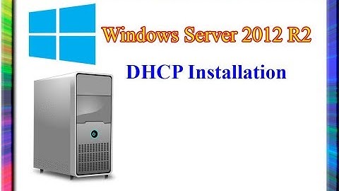 how to install and configure dhcp server in windows server 2012 r2