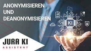 Jura Ki - Anonymisieren Und Deanonymisieren
