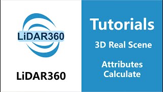 LiDAR360 (V7) - 3D Real Scene Workflow | 3D Real Scene