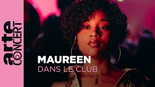 Maureen - Dans le Club - ARTE Concert