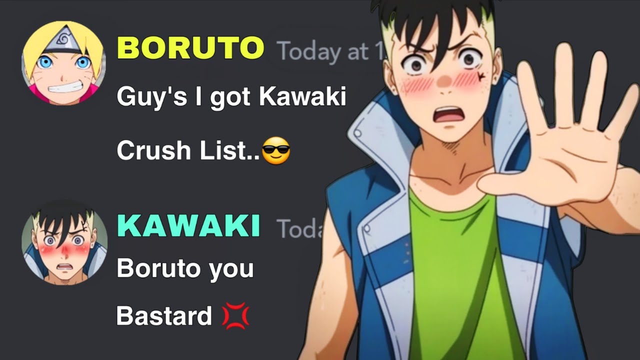 If Boruto got Kawaki Crush List | Naruto discord server