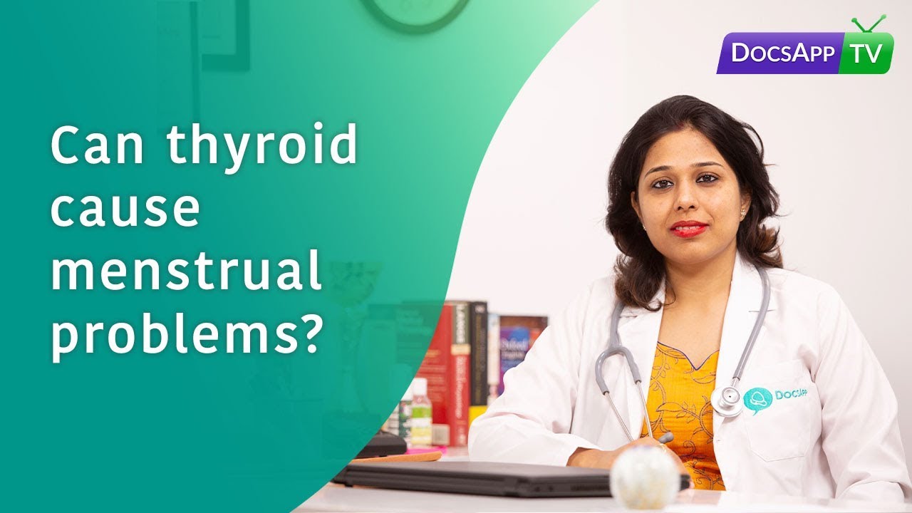 Can Thyroid cause Menstrual Problems? AsktheDoctor YouTube