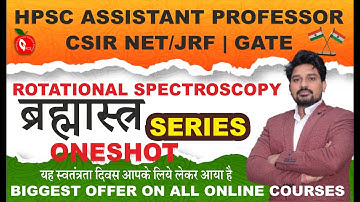 Rotational Spectroscopy | Hpsc Assistant Professor Chemistry | csir net/jrf | gate | gacsjaipur