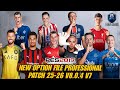أحدث اوبشن فايل باتش بروفشنال 8.0.4 موسم 25-26 |  NEW OPTION FILE PROFESSIONAL PATCH 25-26 V8.0.4 V7