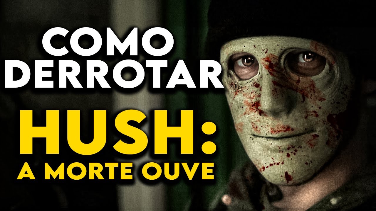 Como Derrotar O PSICOPATA MASCARADO em "HUSH: A MORTE OUVE"