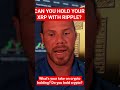 Can You Hold Your XRP With Ripple #xlp #ripplexrp #rp #cryptoripple #xrparmy #reelfyp