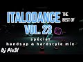 #23 Best of Italodance (Spécial Handsup & Hardstyle versions)