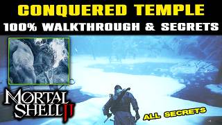 CONQUERED TEMPLE 100% WALKTHROUGH - All Secrets Mortal Shell 2 - Snow Area 100% screenshot 2