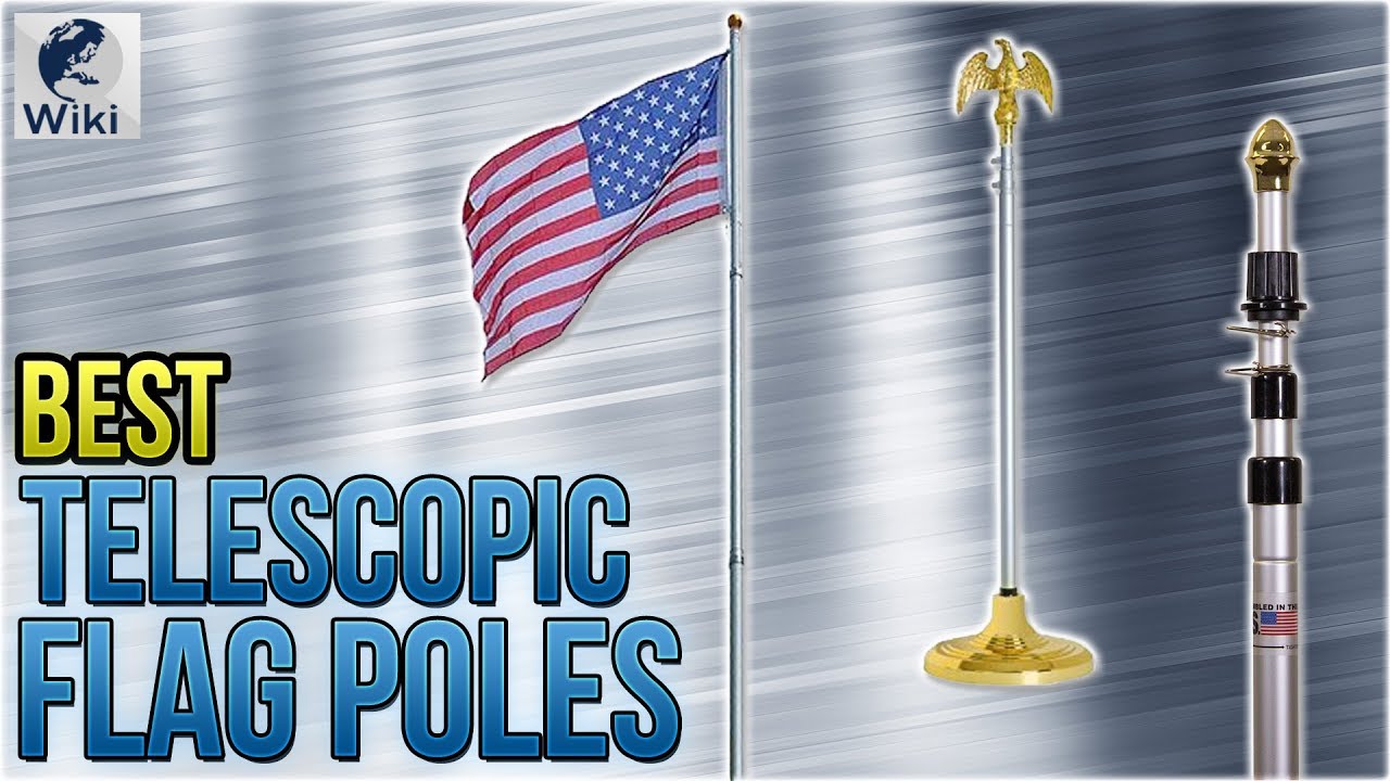 7 Best Telescopic Flag Poles 2018 YouTube