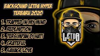 Lagu Backsound Letda Hyper 2020