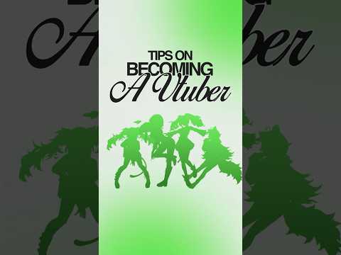 Tips On Becoming a Vtuber