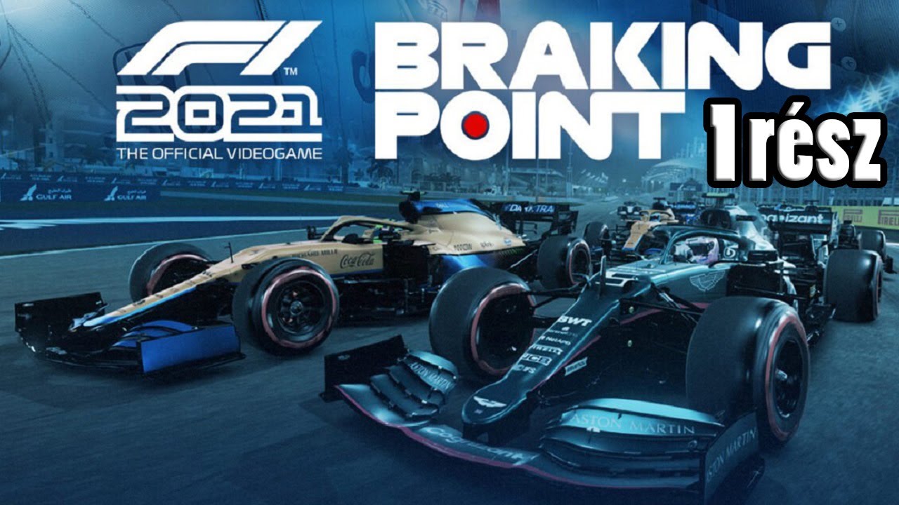 Hadd szóljon! - F1 2021 Braking Point Végigjátszás #1 - Hun/Ps4