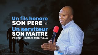 Un fils honore son père et un serviteur son maitre | Jour 5 | Pasteur Timothée MBENGELA