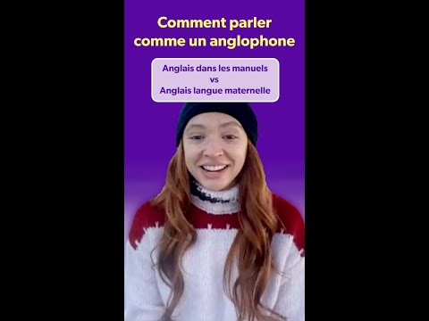 Comment parler comme un anglophone - Comment parler comme un anglophone