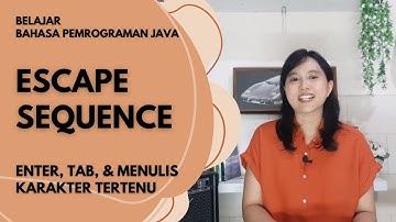 Tutorial Menggunakan Escape Sequence (Enter, Tab, & Menulis Karakter Lain) | Belajar Bahasa Java
