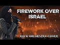 Firework Over Israel Epic Rock Orchestra Cover Iran Israel War Cinematic Music