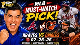 Atlanta Braves vs Baltimore Orioles Pick 7/25/26 MLB Pick Prediction