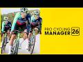 Pro Cycling Manager 26 - Game Launch Trailer | Next-Gen Cycling Management Sim