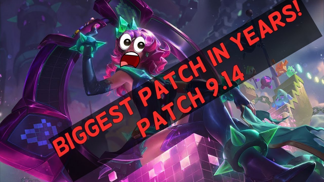 Patch 9.14 - Biggest Patch of Season 9!