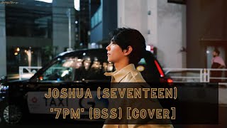 [Thaisub] Joshua(SEVENTEEN) – 7PM by BSS (Feat. Peder Elias) [Cover]