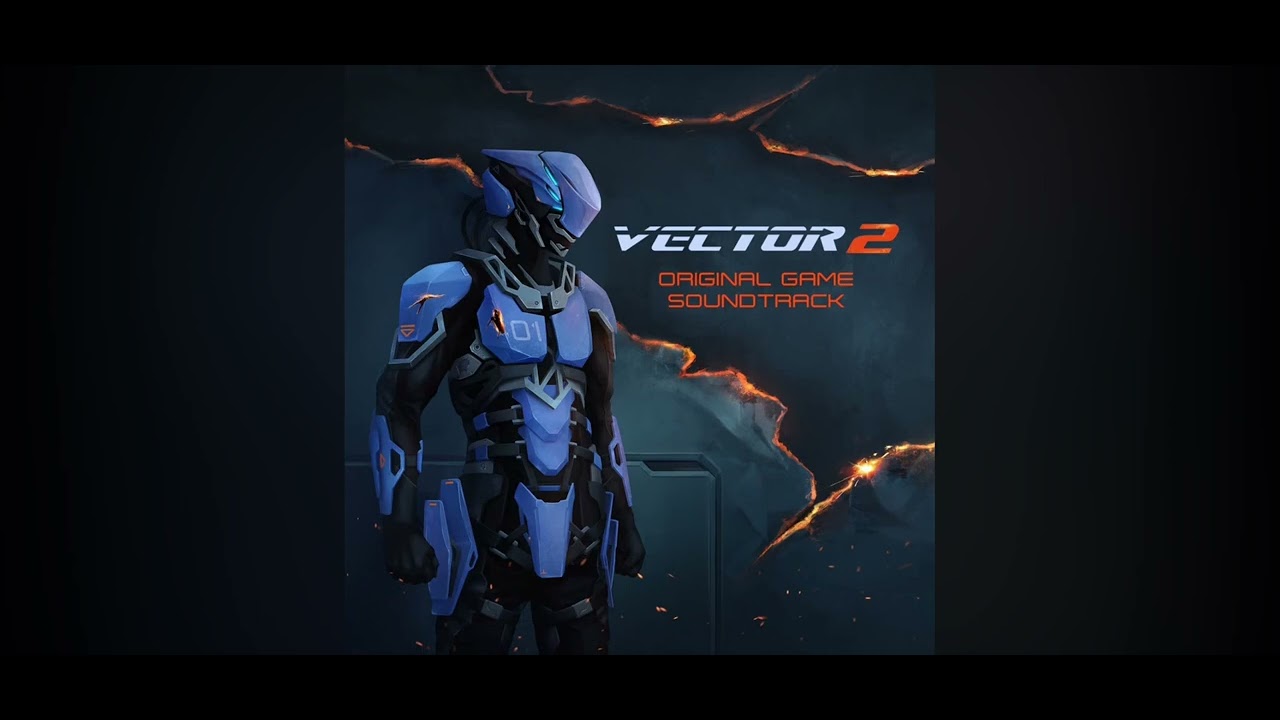Vector 2 OST - No escape [Full version]
