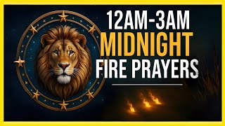 🔥12am - 3am Midnight Fire Prayers for Deliverance, Restoration, Victory and Breakthrough