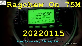 Ragchew On 75M 20220115