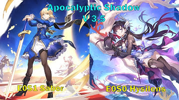 Apocalyptic Shadow V 3.5 | E0S1 Saber & E0S0 Hysilens Floor 4 | Honkai Star Rail