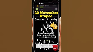 Dropee question of the day code 20 November | Dropped question of the day code | Dropee Code