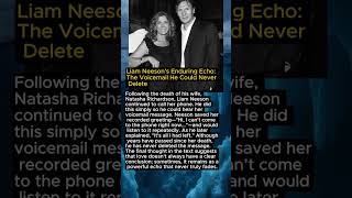 Liam Neeson&#39;s Enduring Echo: The Voicemail He Could Never Delete