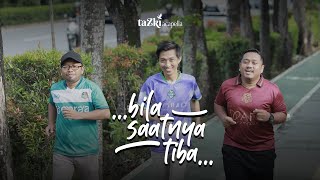 taZki Acapella - Bila Saatnya Tiba