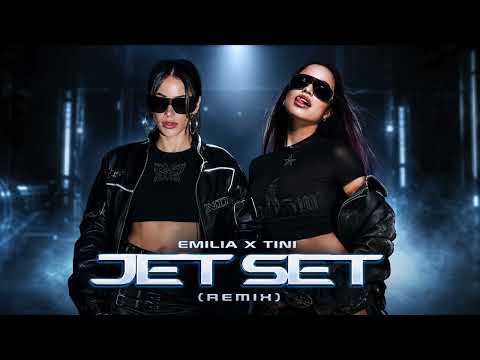 TINI, Emilia | Jet Set.mp3 (Remix)