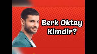 Berk Oktay Kimdir?