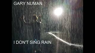 Gary Numan -  I Sing Rain