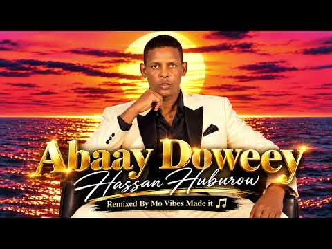 Abaay Doweey Hassan Huburow Remixo BY @MoVibesMadeIt #somalia #somalimusic