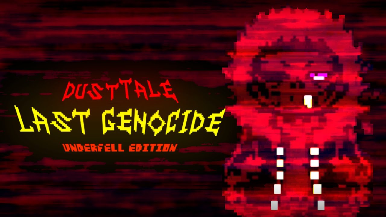 {Official} Dusttale: Last Genocide UNDERFELL EDITION