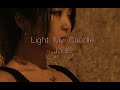 JadeTokyo/Light My Candle
