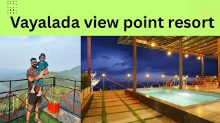 Vayalada View Point Resort