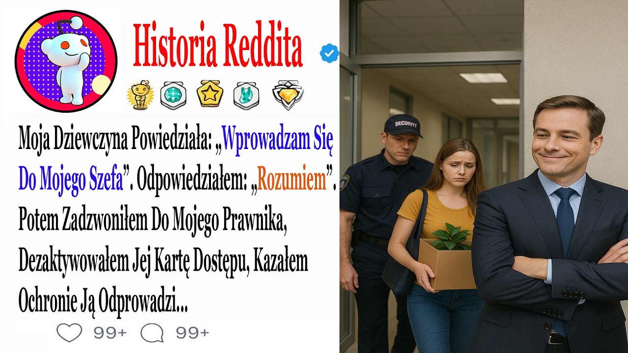 Moja Dziewczyna Powiedziała: „Wprowadzam Się Do Mojego Szefa”. Odpowiedziałem: .....