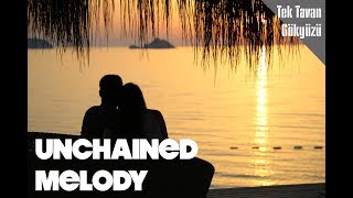 Tek Tavan Gökyüzü - Unchained Melody - Ghost (Cover)
