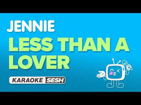 JENNIE - Less Than a Lover (Karaoke)