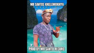 Mr Santos Ft Bobotxhani  Ninge Tshiki Swaku Yimbelela