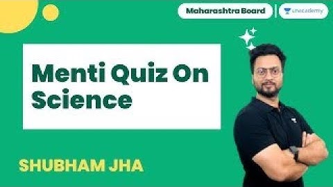 Menti Quiz On Science | Part 1 | SSC 10 | Shubham Jha