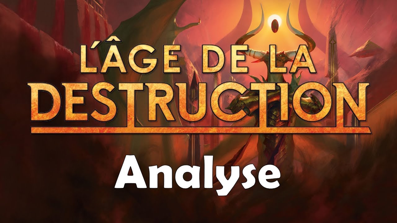 jeu de paume L' Âge de la Destruction Partie 2 - Analyse des cartes (Hour of Devastation)